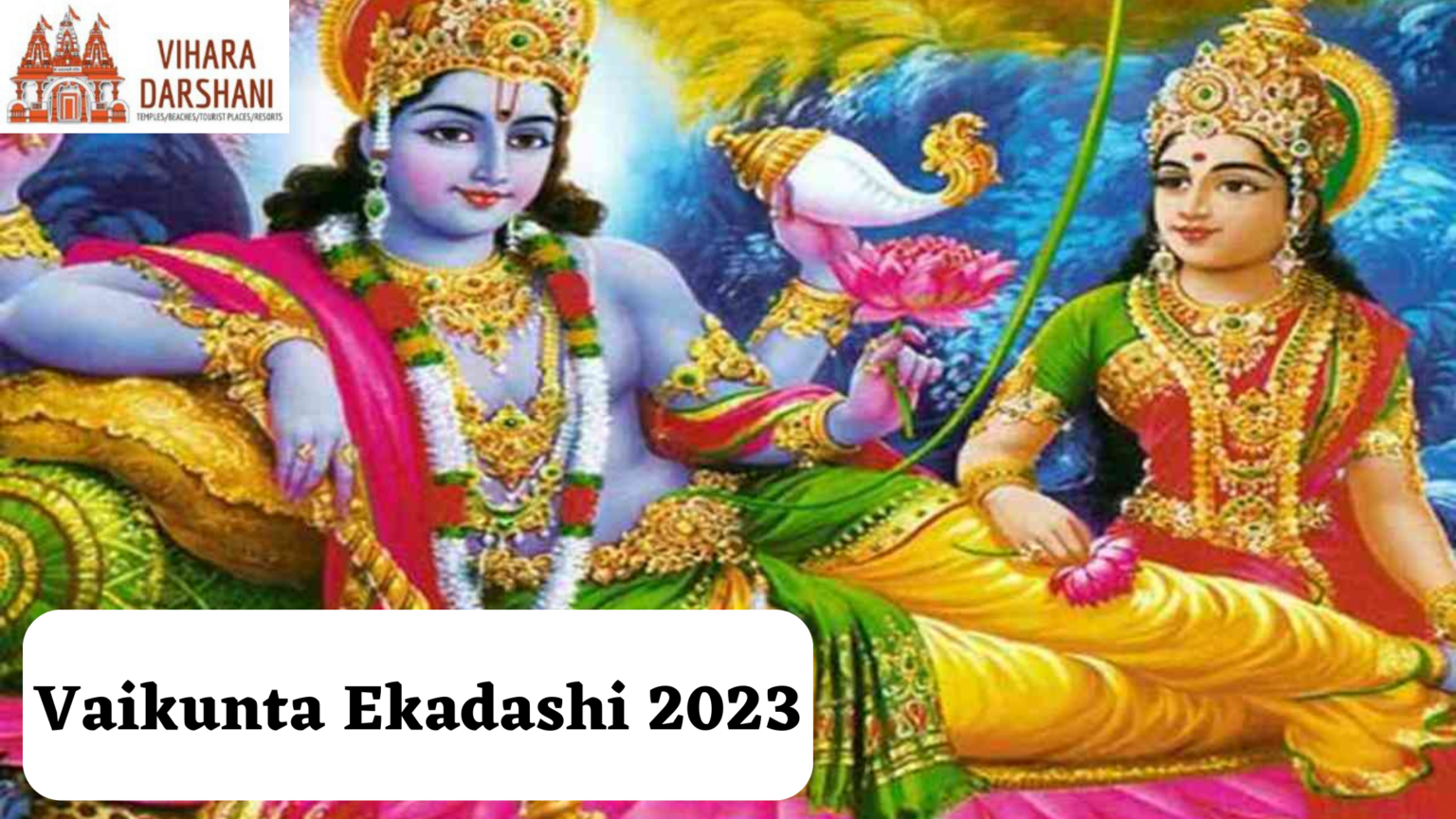 Vaikuntha Ekadashi Vaikuta Ekadasi 2023 Date, Timings, Vrat